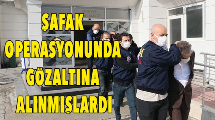 4 ŞÜPHELİ ADLİYEYE SEVK EDİLDİ