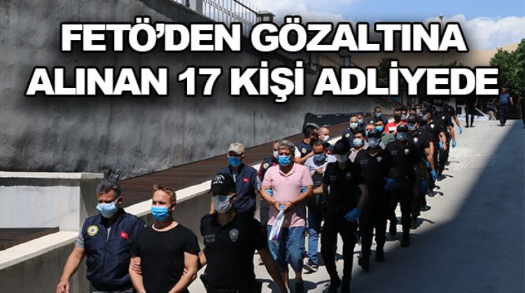 ADLİYEYE SEVK EDİLDİLER