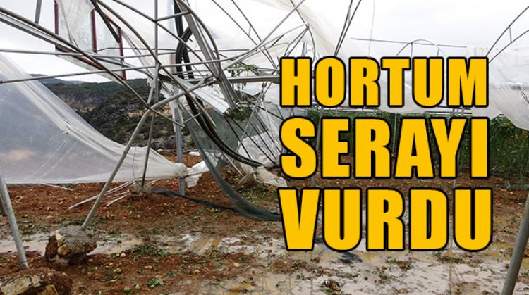ERDEMLİ’DE OLUŞAN HORTUM DOMATES SERASINI YERLE BİR ETTİ