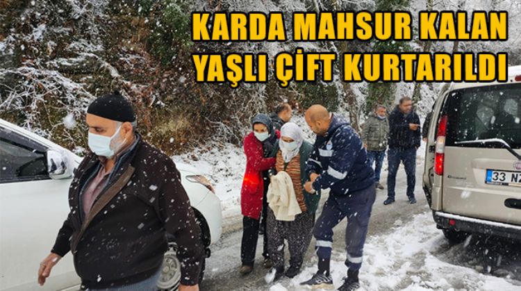 MERSİN’DE KARDA MAHSUR KALAN YAŞLI ÇİFTİN İMDADINA, TOROSLAR BELEDİYESİ ACİL AFET EKİBİ KOŞTU
