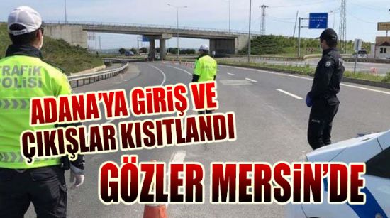 GÖZLER MERSİN’DE