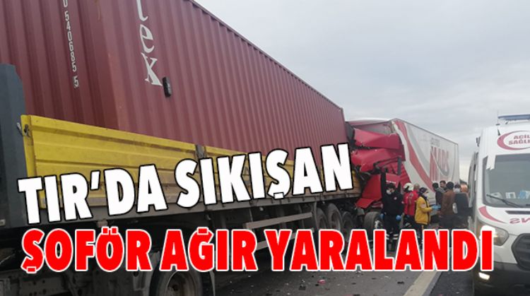 TEM OTOYOLUNDA TIRLAR ÇARPIŞTI