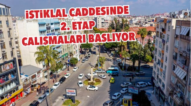 İSTİKLAL CADDESİNDE 2. ETAP ÇALIŞMALARI BAŞLIYOR