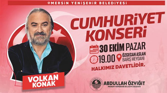 CUMHURİYETİN 99’UNCU YILI VOLKAN KONAK İLE RENKLENECEK