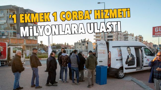 Büyükşehir  '1 ekmek 1 çorba' hizmetine devam ediyor