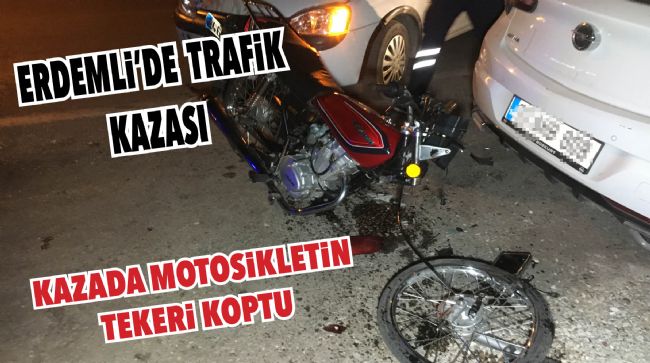 KAZADA ÖN TEKERİ KOPAN MOTOSİKLETİN SÜRÜCÜSÜ YARALANDI