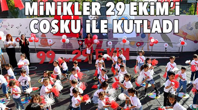 CUMHURİYET'İN MİNİKLERİ 29 EKİM'İ KUTLADI