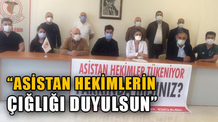 MERSİN TABİP ODASI TÜKENMENİN EŞİĞİNE GELEN ASİSTAN HEKİMLERİN ÇIĞLIĞINI DUYURDU
