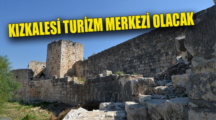 KIZKALESİ’NİN UZANTISI TURİZME KAZANDIRILIYOR