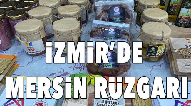 MERSİN BÜYÜKŞEHİR BELEDİYESİ “TERRA MADRE ANADOLU-İZMİR FUAR”INA KATILDI