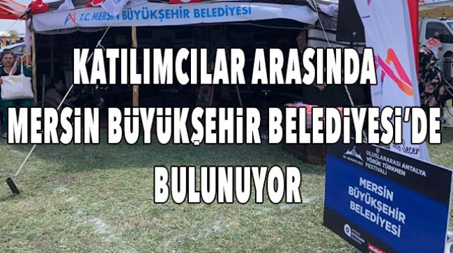 BÜYÜKŞEHİR ANTALYA YÖRÜK TÜRKMEN FESTİVALİNDE KENT TANITIMI YAPIYOR