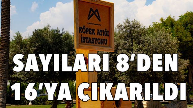 KÖPEK ATIK İSTASYONLARIN SAYISI ARTTIRILDI