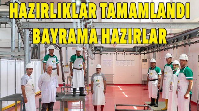 MEZBAHALAR KURBAN BAYRAMINA HAZIR