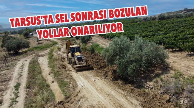TARSUS’TA BOZULAN YOLLARIN BAKIMI YAPILDI