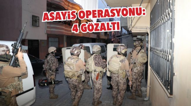 ÇEŞİTLİ SUÇLARA KARIŞAN ŞAHISLARA YÖNELİK OPERASYON