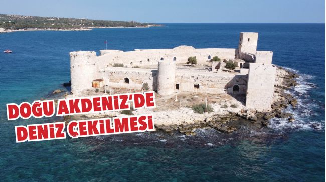DOĞU AKDENİZ'DE DENİZ ÇEKİLMESİ