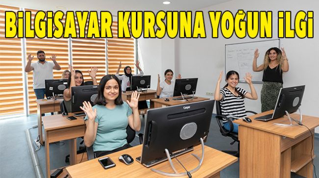 BÜYÜKŞEHİRDEN ÜCRETSİZ BİLGİSAYAR KURSU