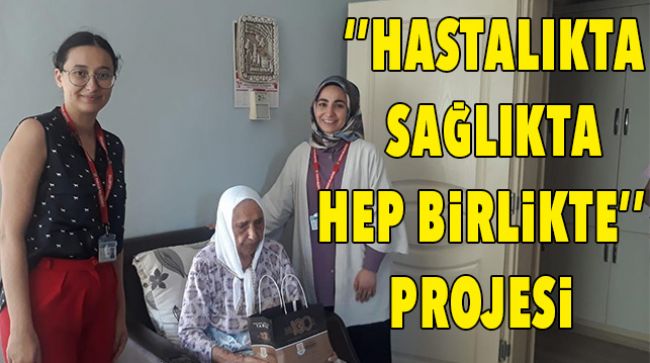 HASTA VE YAŞ ALMIŞ VATANDAŞALARA ZİYARETLER GERÇEKLEŞTİRİYORLAR