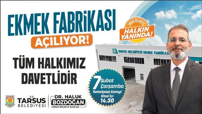 Tarsus’ta halk ekmek fabrikası açılıyor!