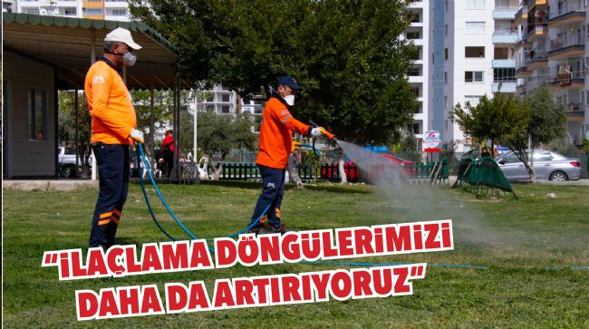 MERSİN'DE HAŞERE İLE MÜCADALE ÇALIŞMALARI HIZ KAZANDI