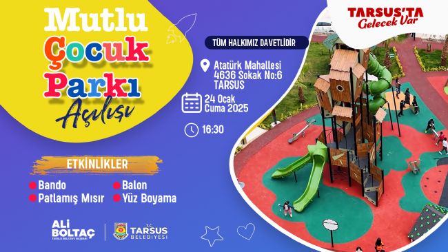 Tarsus’ta “Mutlu Çocuk Parkı” açılıyor