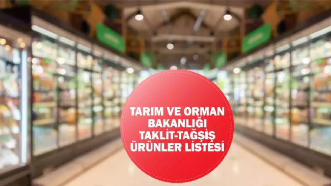 Tarım Bakanlığı hileli gıda ürünlerini tek tek ifşa etti