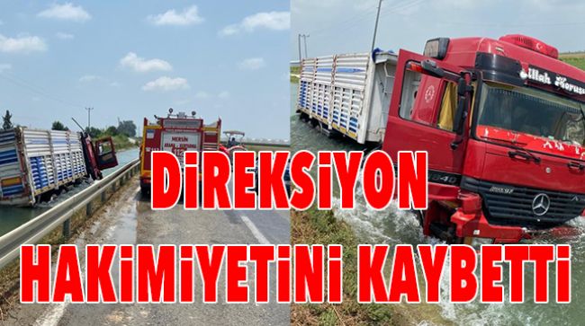 SULAMA KANALINA DÜŞTÜ