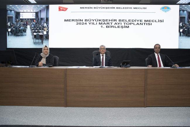 Mersin Büyükşehir Belediye Meclisi’nin Mart ayı 1. birleşimi gerçekleşti