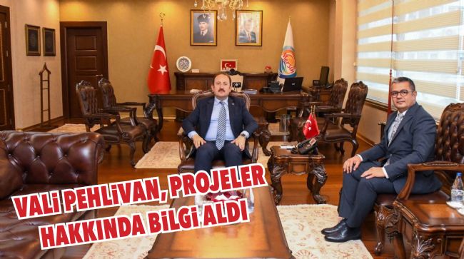 VALİ PEHLİVAN, DEVAM EDEN ALTYAPI PROJELERİNİ DEĞERLENDİRİLDİ