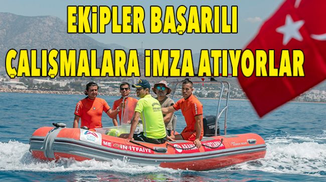 SU ALTI VE SU ÜSTÜ ARAMA KURTARMA EKİPLERİ HER NOKTADA HİZMET VERİYOR  