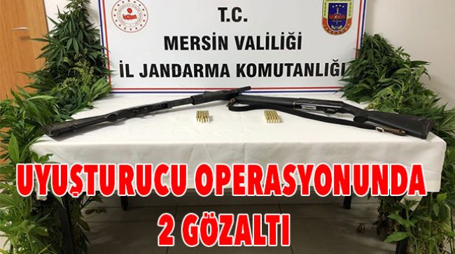 MERSİN’DE UYUŞTURUCU OPERASYONU