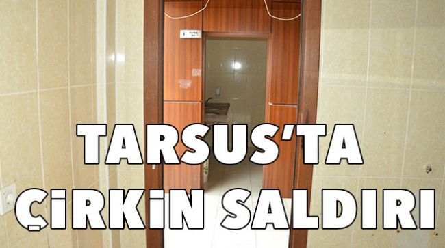 TUVALETLERE SALDIRDILAR