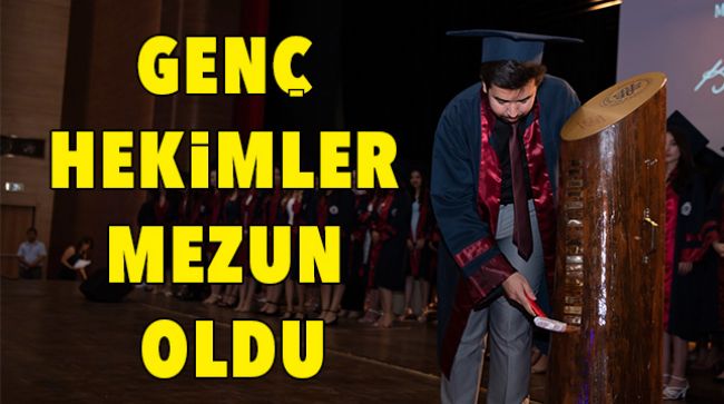 GENÇ HEKİMLERİN HEYECANINA ORTAK OLDU