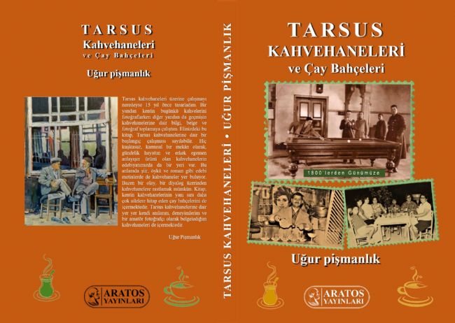 ‘Tarsus Kahvehaneleri ve Çay Bahçeleri’ Kitabı Yayımlandı