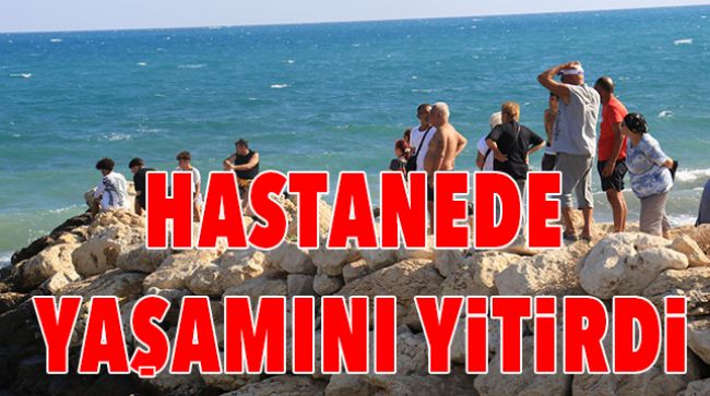 DENİZDE BOĞULAN DİĞER ŞAHISTA HAYATINI KAYBETTİ