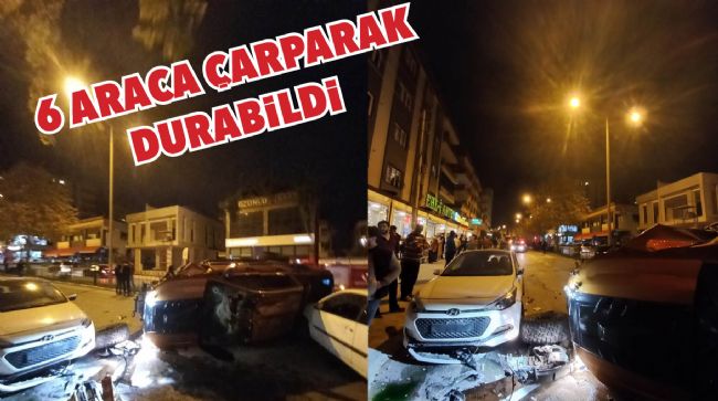 MERSİN’DE BİR ARAÇ 6 ARACA ÇARPTI